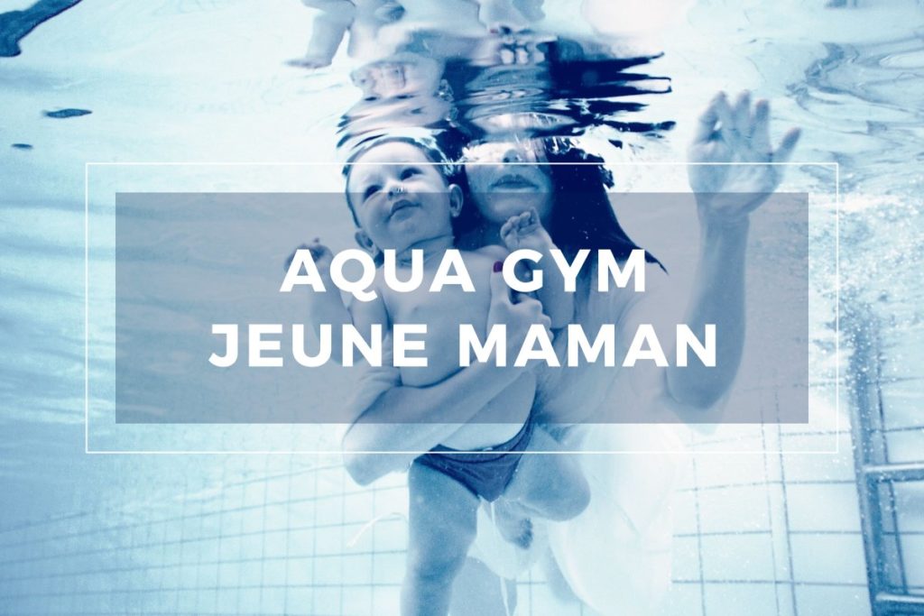 Cours aquagym jeune maman Strasbourg